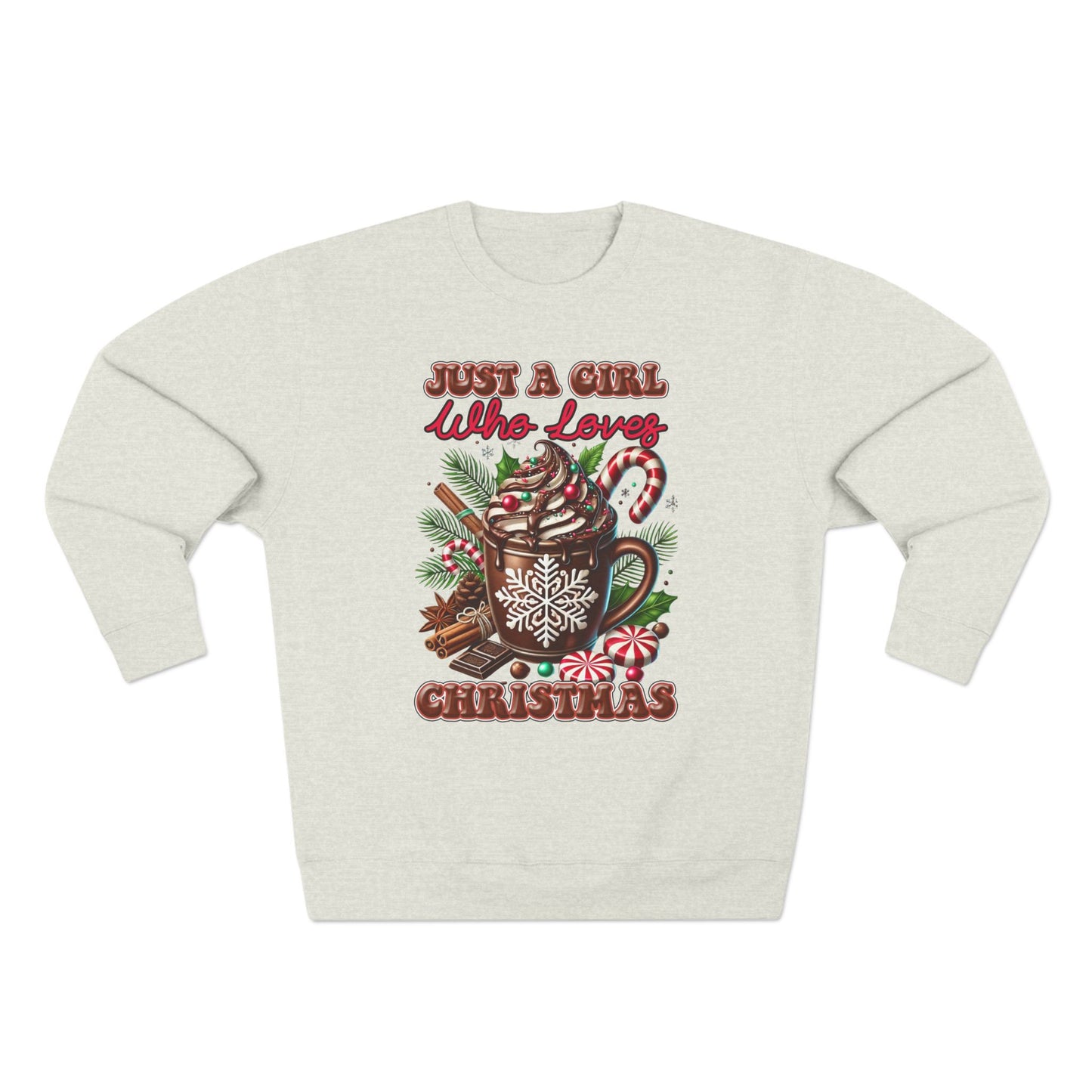 Christmas Hot Cocoa Sweatshirt — “Just A Girl Who Loves Christmas” Crewneck