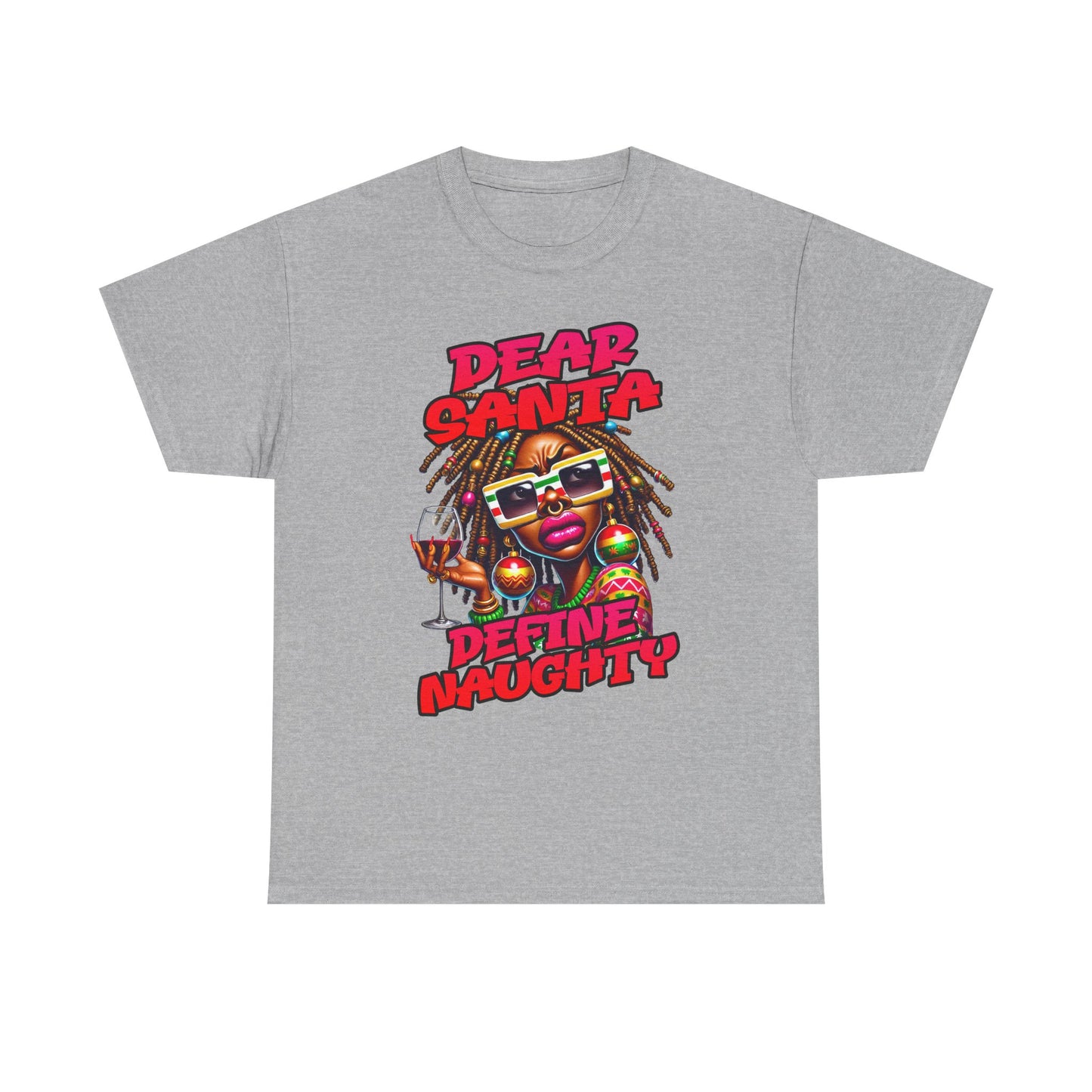 Dear Santa Define Naughty Christmas Tee — Funny Holiday Graphic T‑Shirt