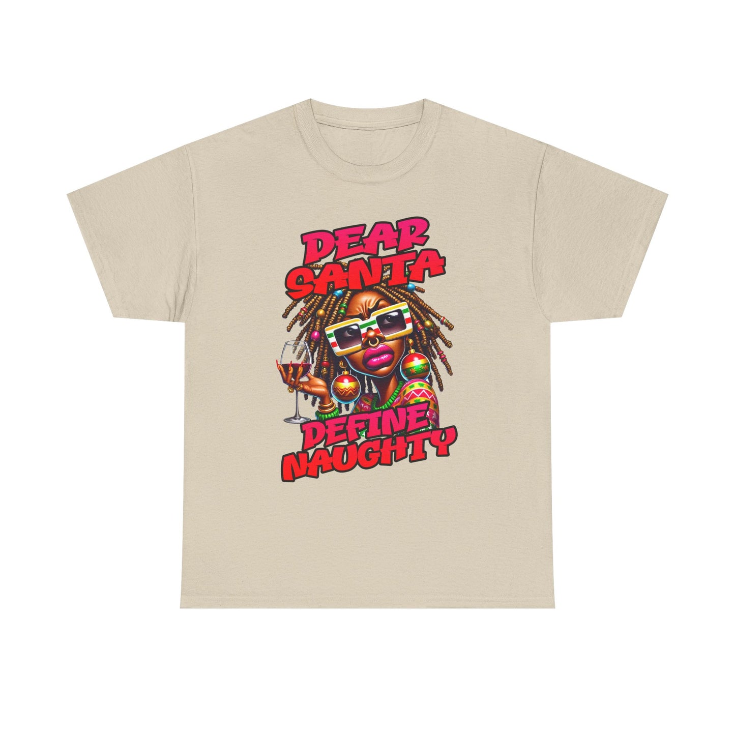 Dear Santa Define Naughty Christmas Tee — Funny Holiday Graphic T‑Shirt