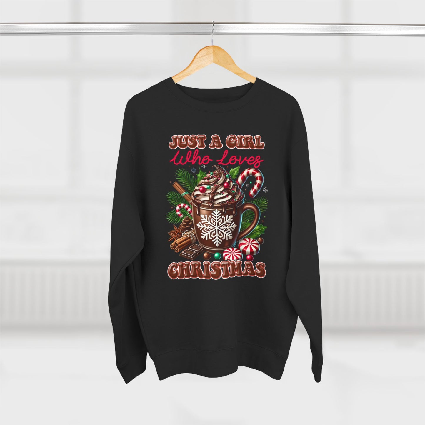 Christmas Hot Cocoa Sweatshirt — “Just A Girl Who Loves Christmas” Crewneck