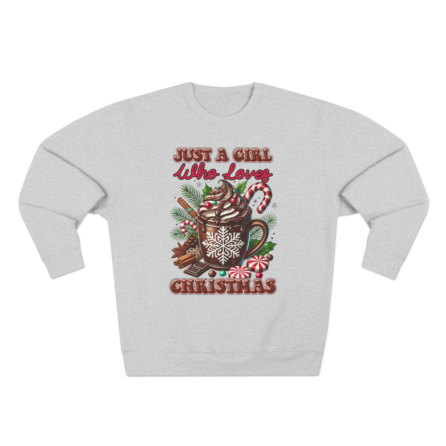 Christmas Hot Cocoa Sweatshirt — “Just A Girl Who Loves Christmas” Crewneck